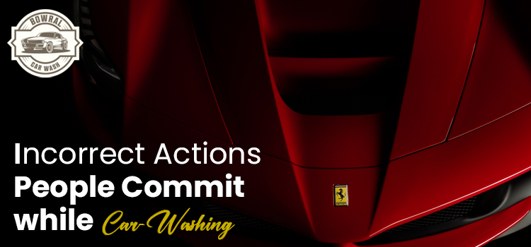 Incorrect-Actions-People-Commit-while-Car-Washing